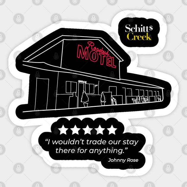 Schitt's Creek Rosebud Motel and Review by Johnny Rose Sticker by YourGoods